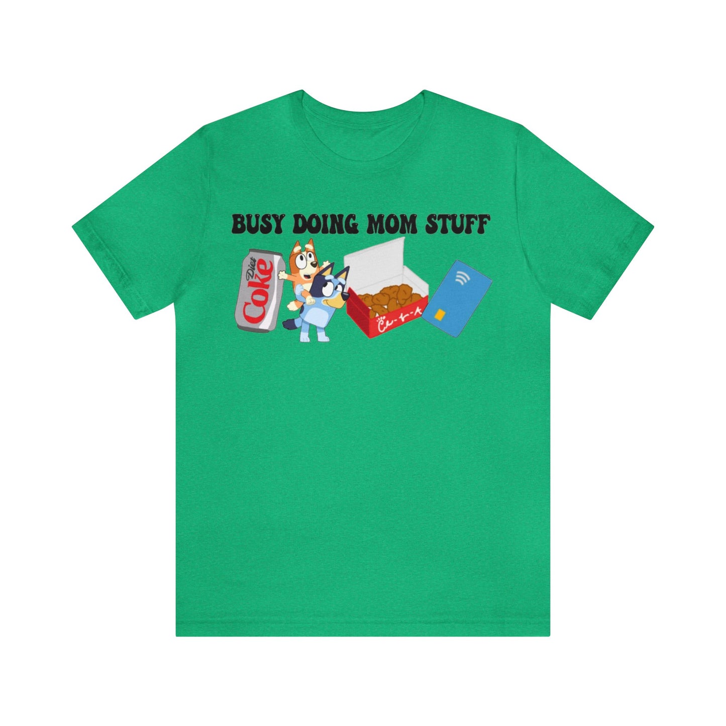 Busy Doing Mom Stuff Short Sleeve Tshirt