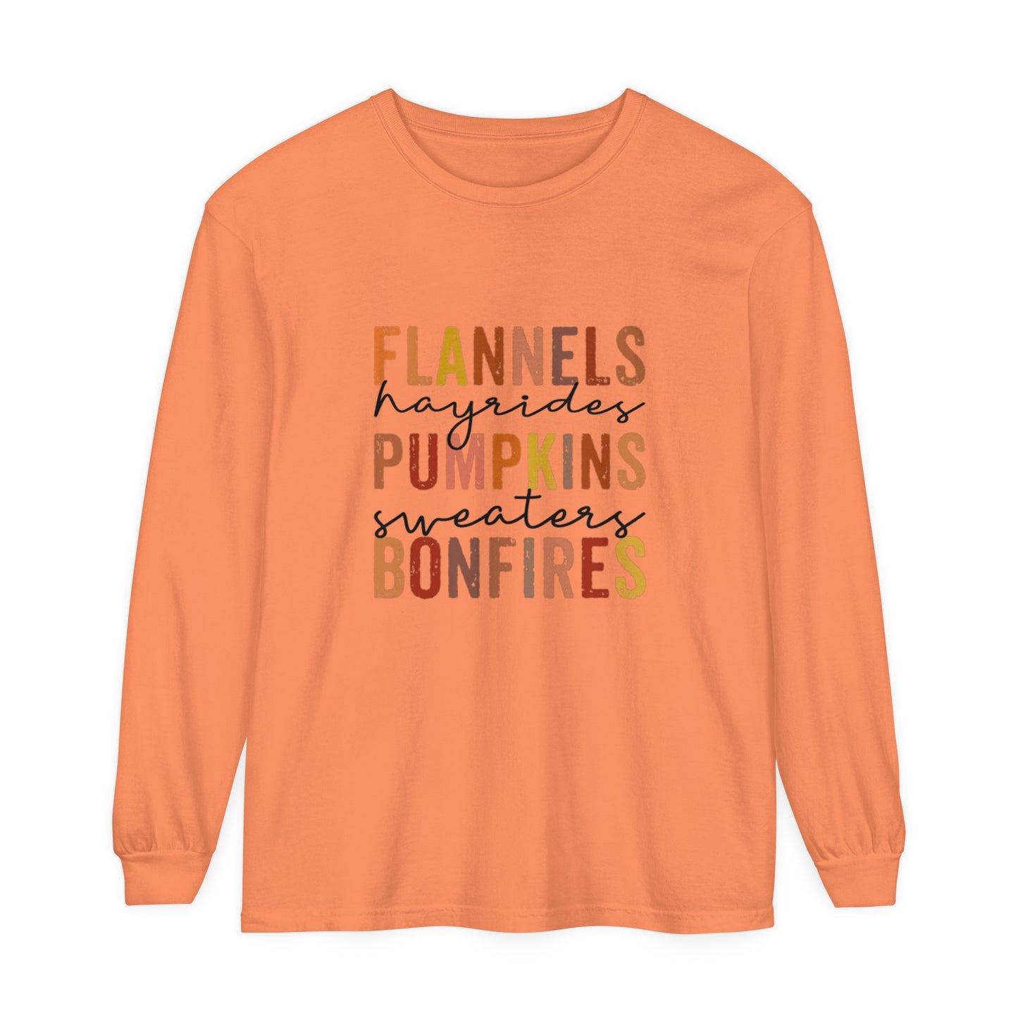 Flannels, Hayrides, Pumpkins, Sweaters,  Bonfires Long Sleeve T-Shirt