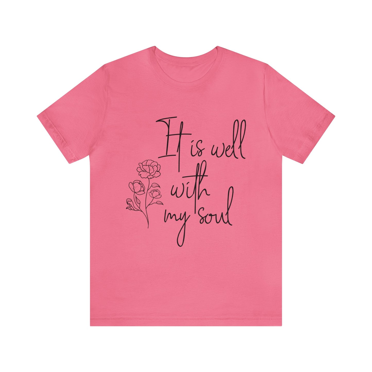 It is well with my soul Short sleeve Tshirt