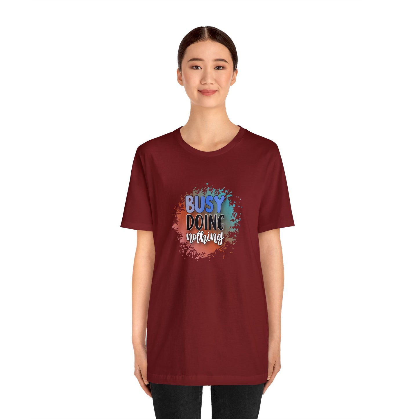Busy Doing Nothing short sleeve Tshirt