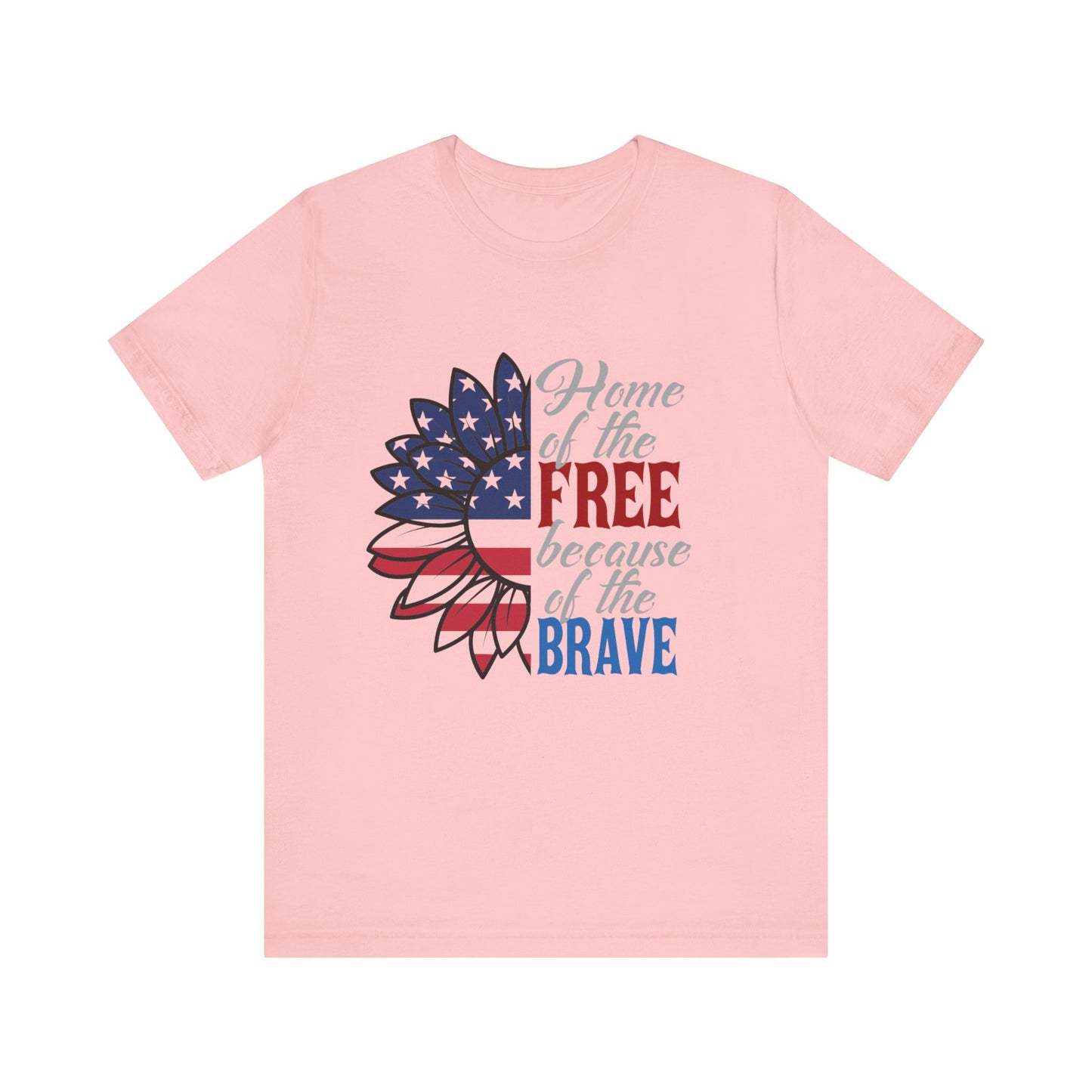 Home of the Free Because of the Brave Jersey Short Sleeve Tee