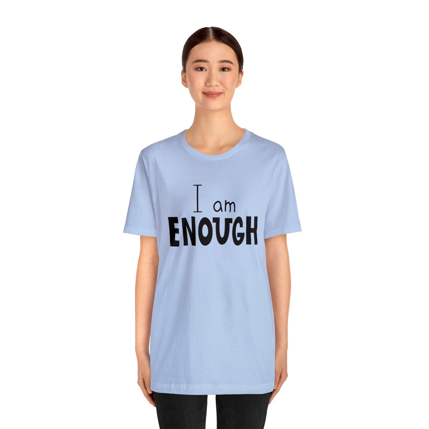 I am Enough short sleeve Tshirt