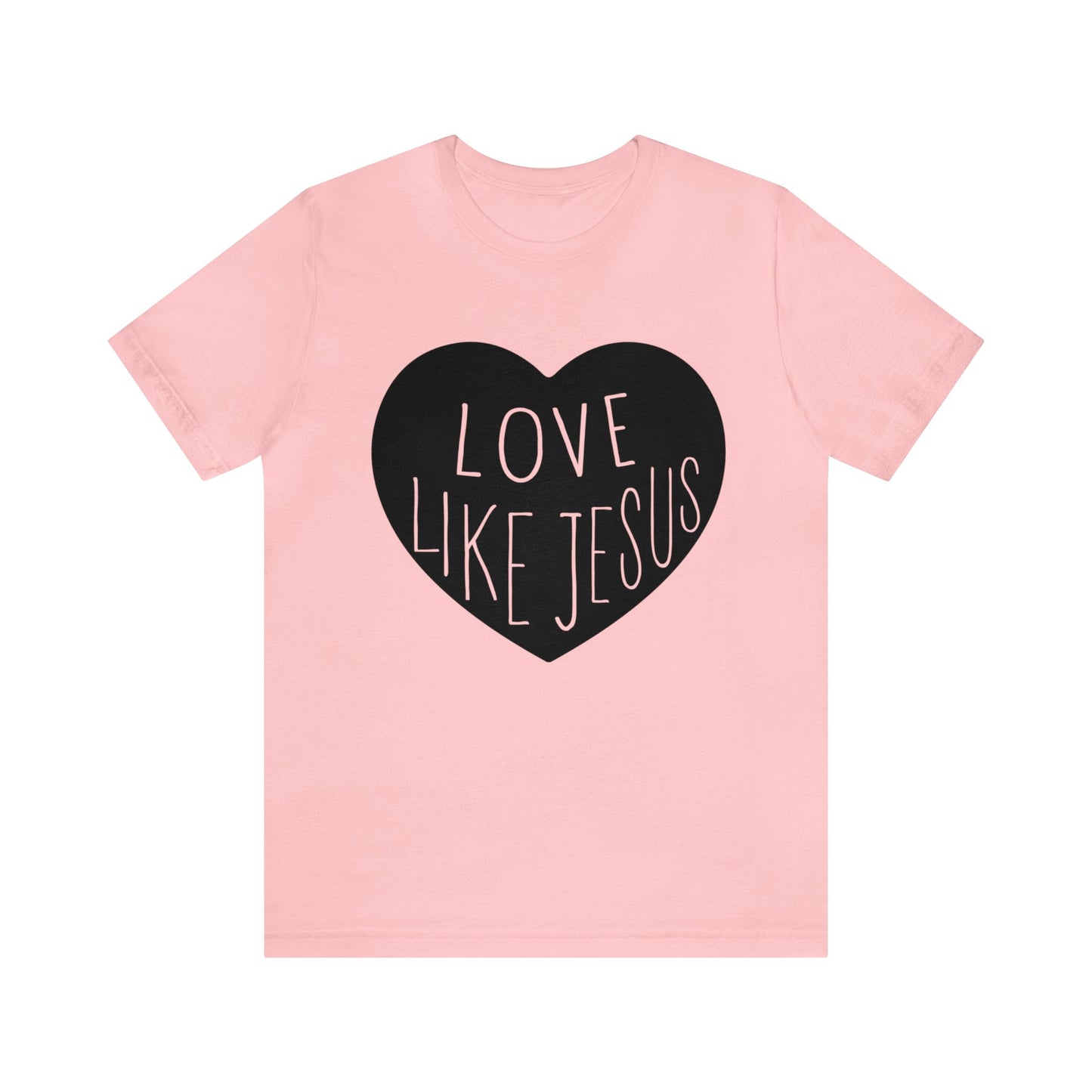 Love like Jesus Short sleeve Tshirt