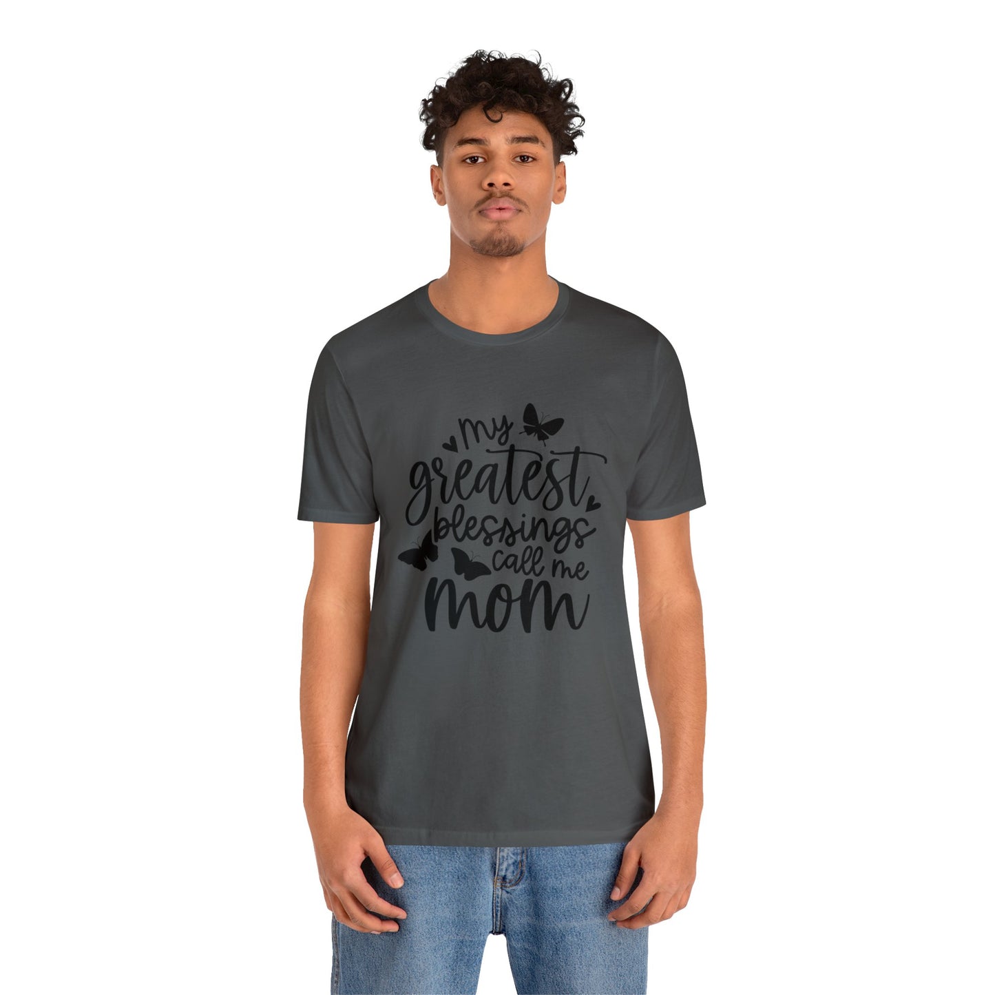 My greatest blessings call me mom short sleeve tshirt