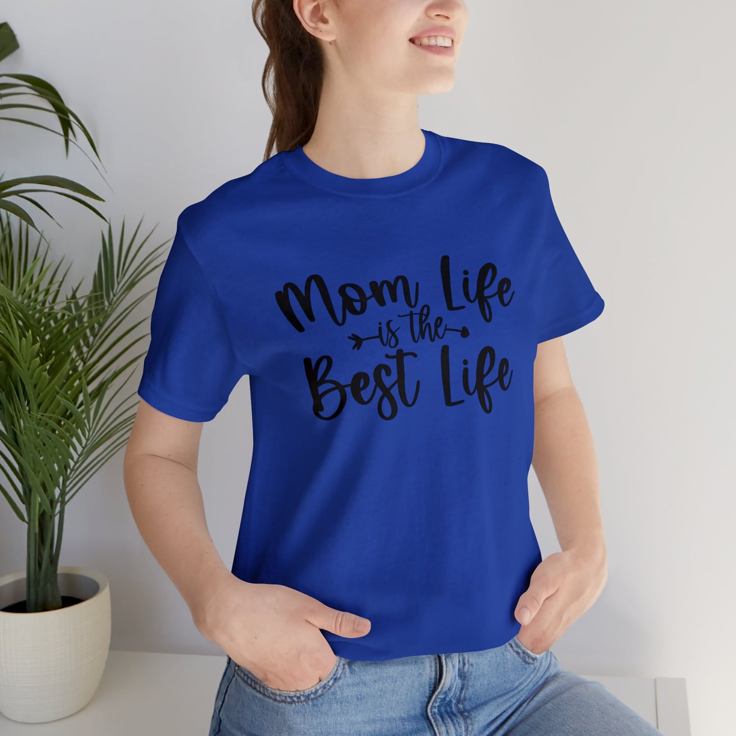 Mom Life is the Best Life short sleeve tshirt
