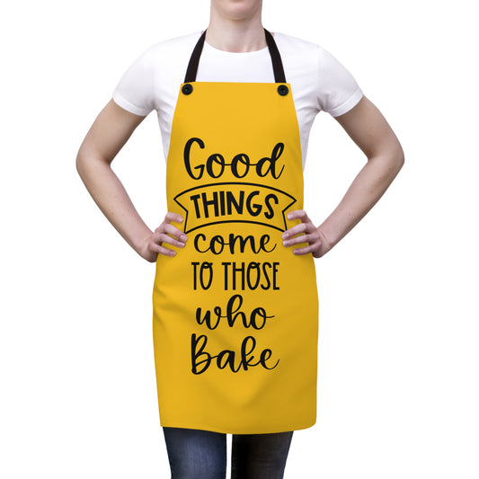 Good things come to those who Bake Apron