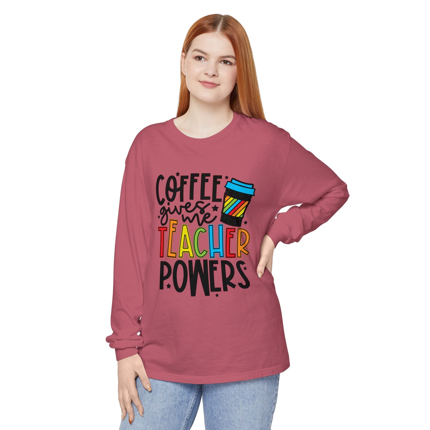 Coffee Gives Me Teacher Powers Long Sleeve T-Shirt