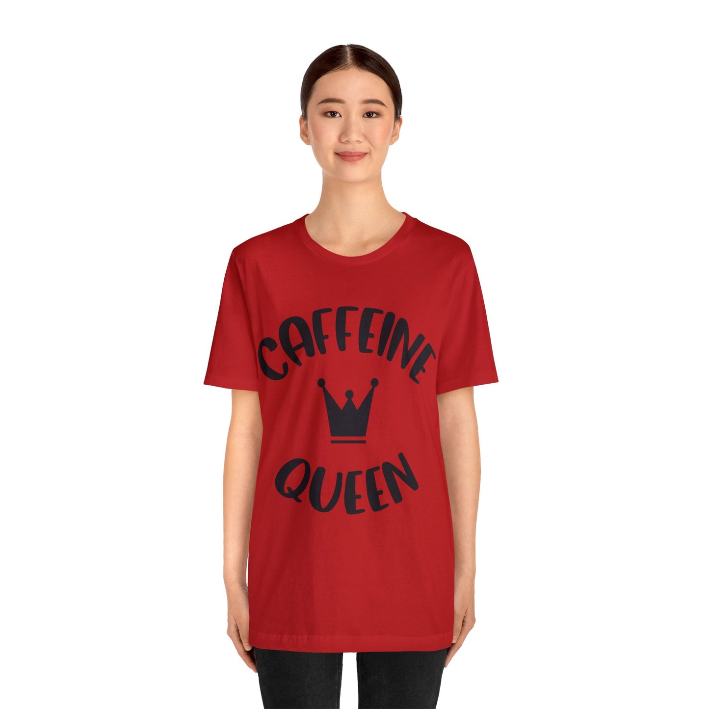 Caffeine Queen short sleeve Tshirt