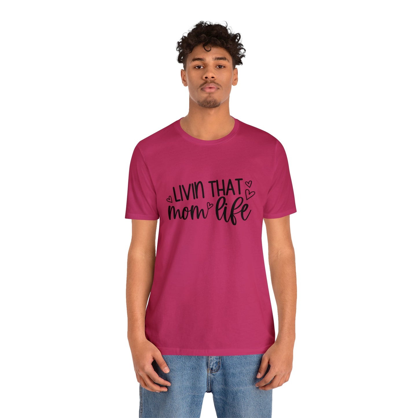 Livin' that Mom life short sleeve tshirt