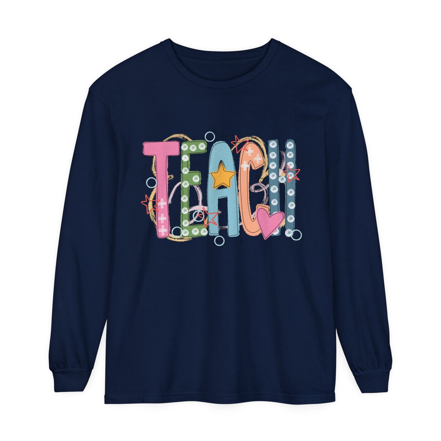 TEACH Long Sleeve T-Shirt