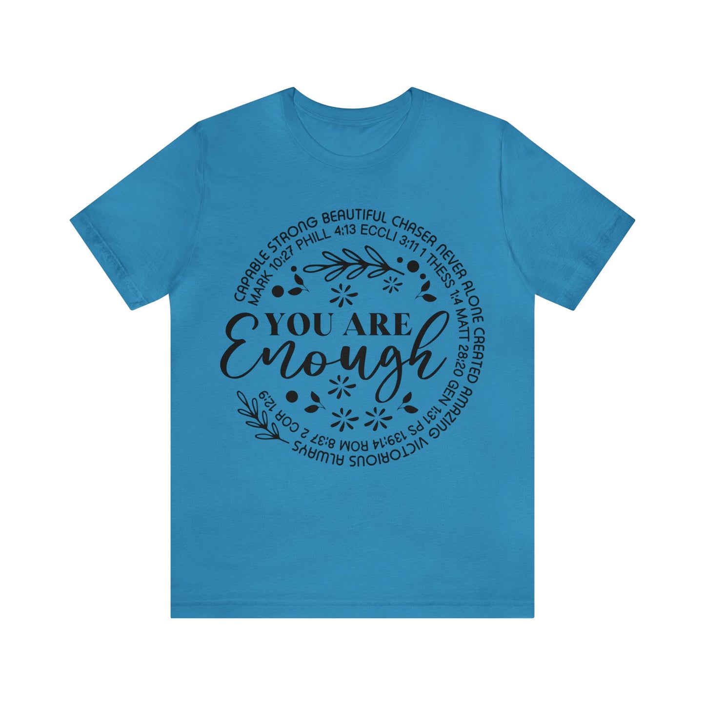 You are Enough Short Sleeve Tshirt