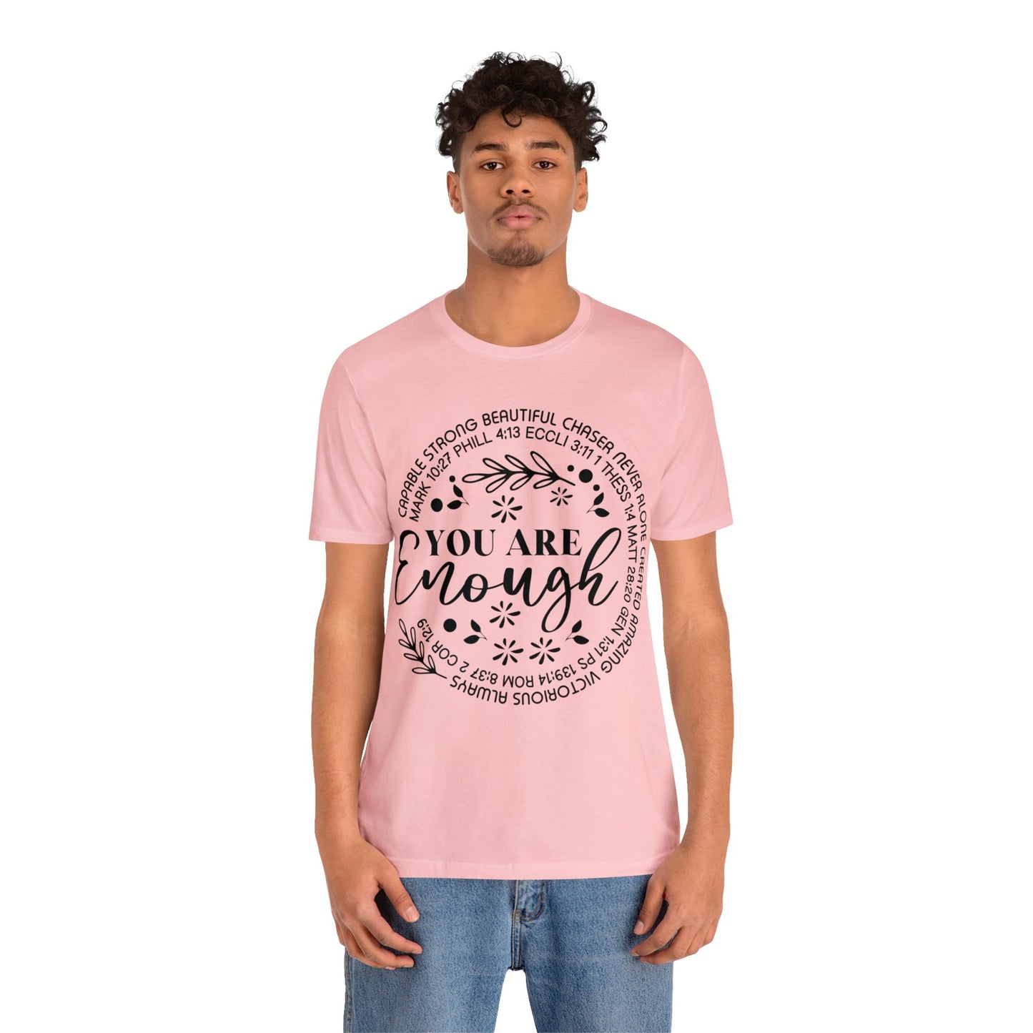 You are Enough Short Sleeve Tshirt
