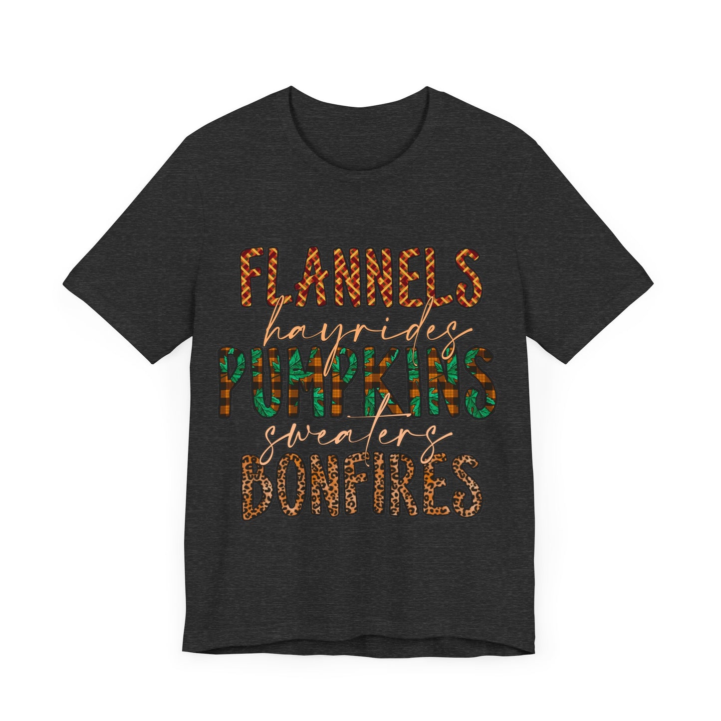 Flannels, Hayrides, Pumpkins, Sweaters, Bonfires Jersey Short Sleeve Tee