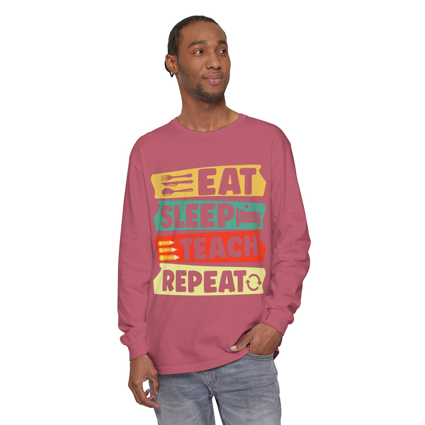 Eat Sleep Teach Repeat Long Sleeve T-Shirt