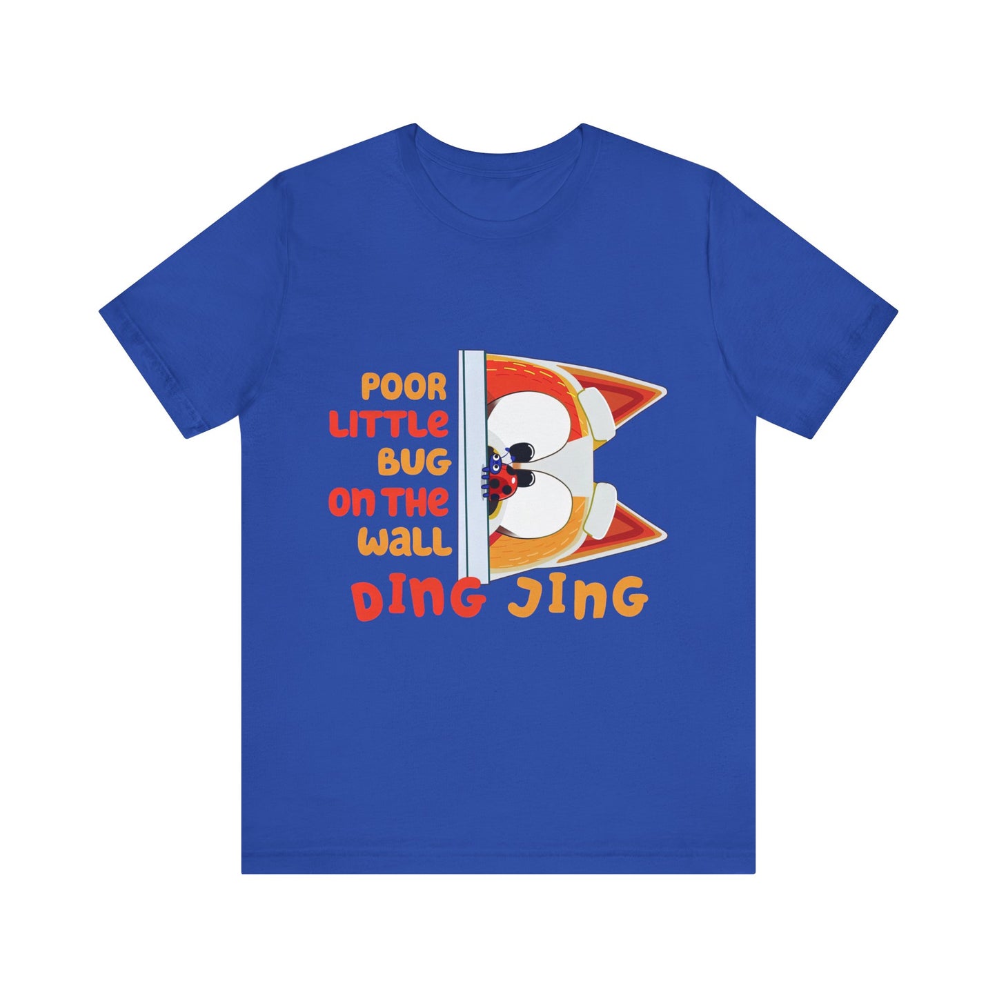 Poor little bug ... DING JING Jersey Short Sleeve Tee