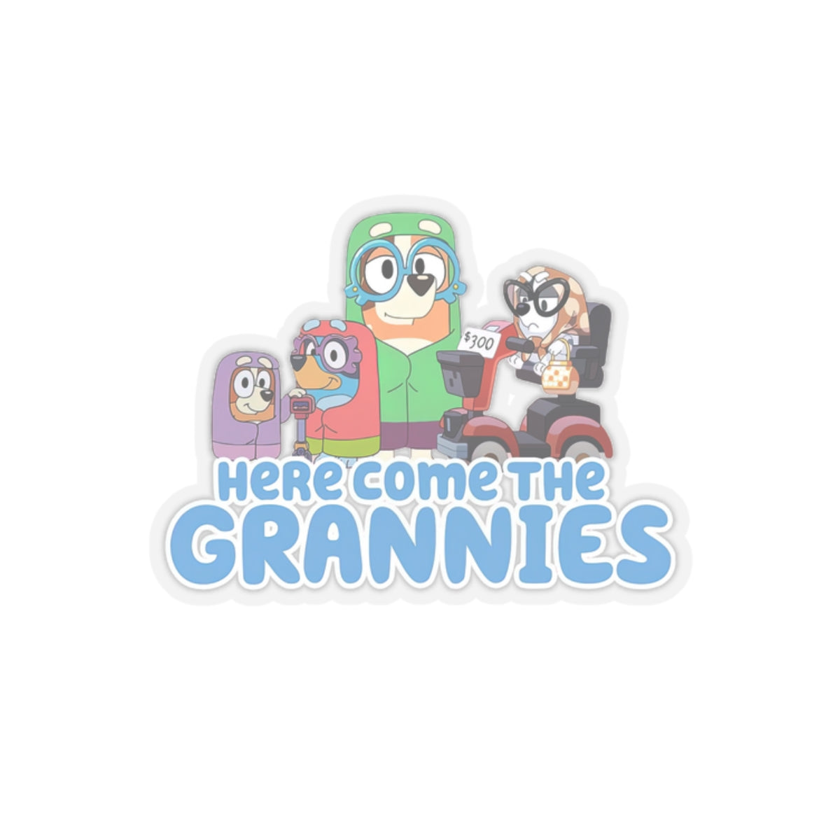 Here comes the grannies Stickers