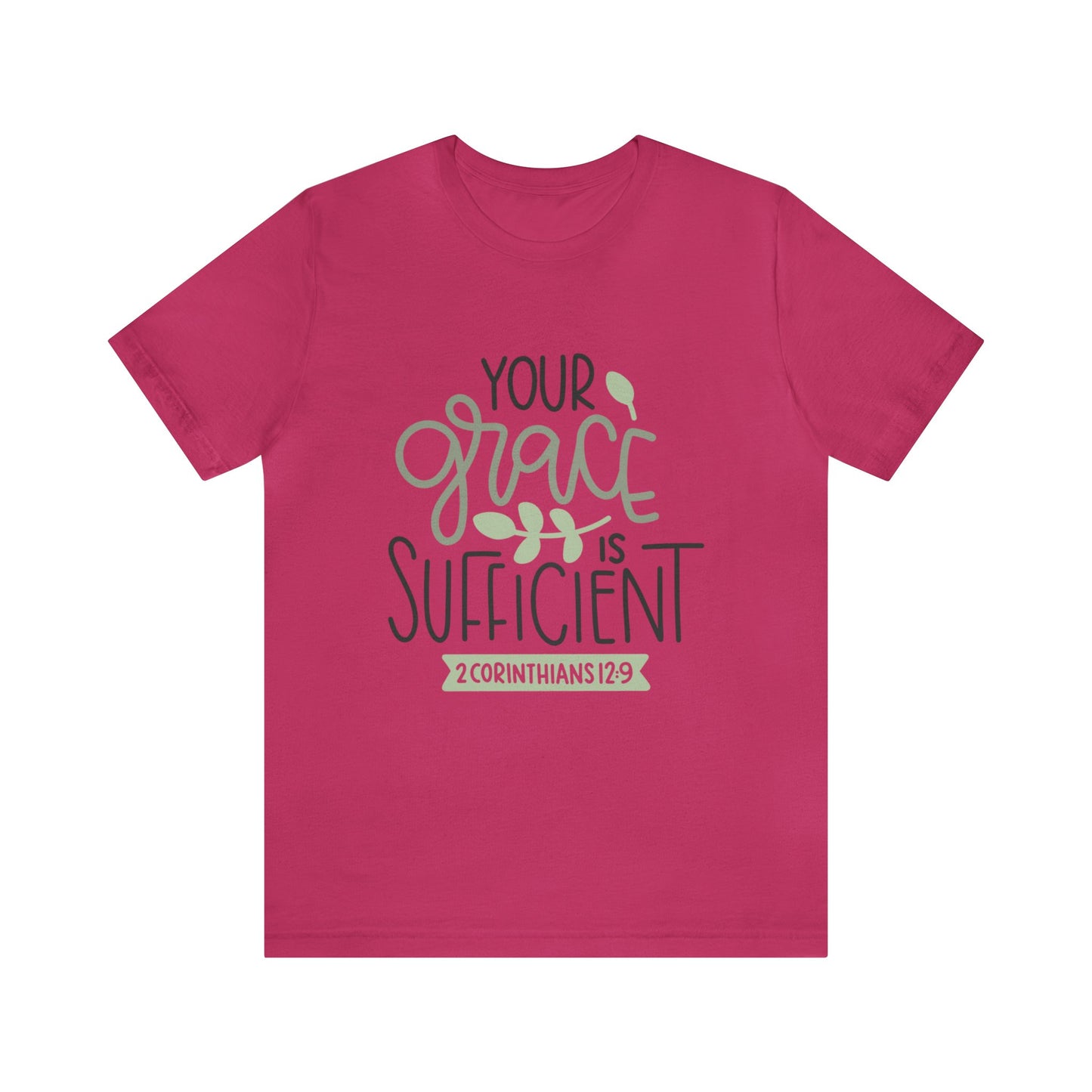 Your Grace Is Sufficient Short Sleeve Tshirt