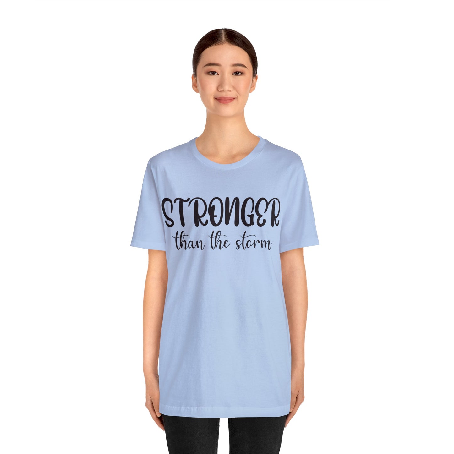 Stronger than the storm Short sleeve Tshirt