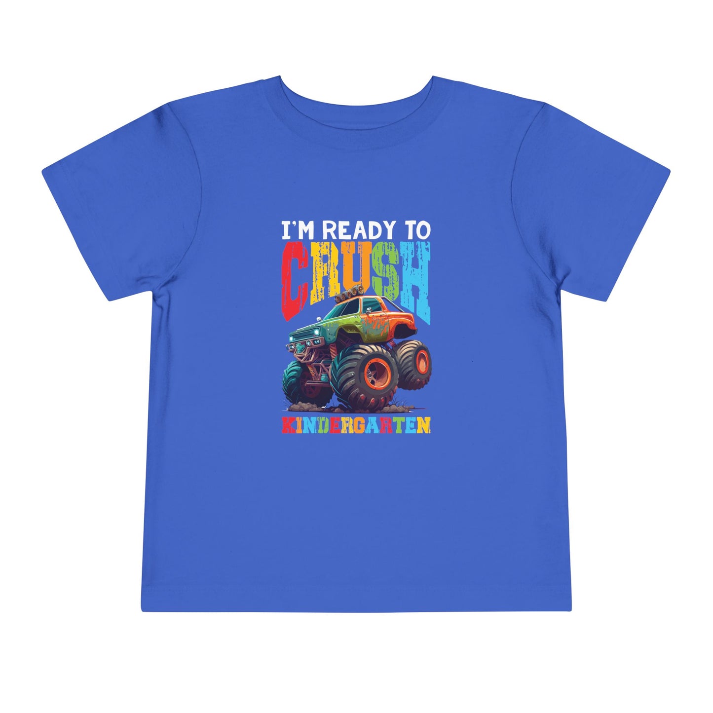 I'm Ready to Crush Kindergarten Toddler Short Sleeve Tee