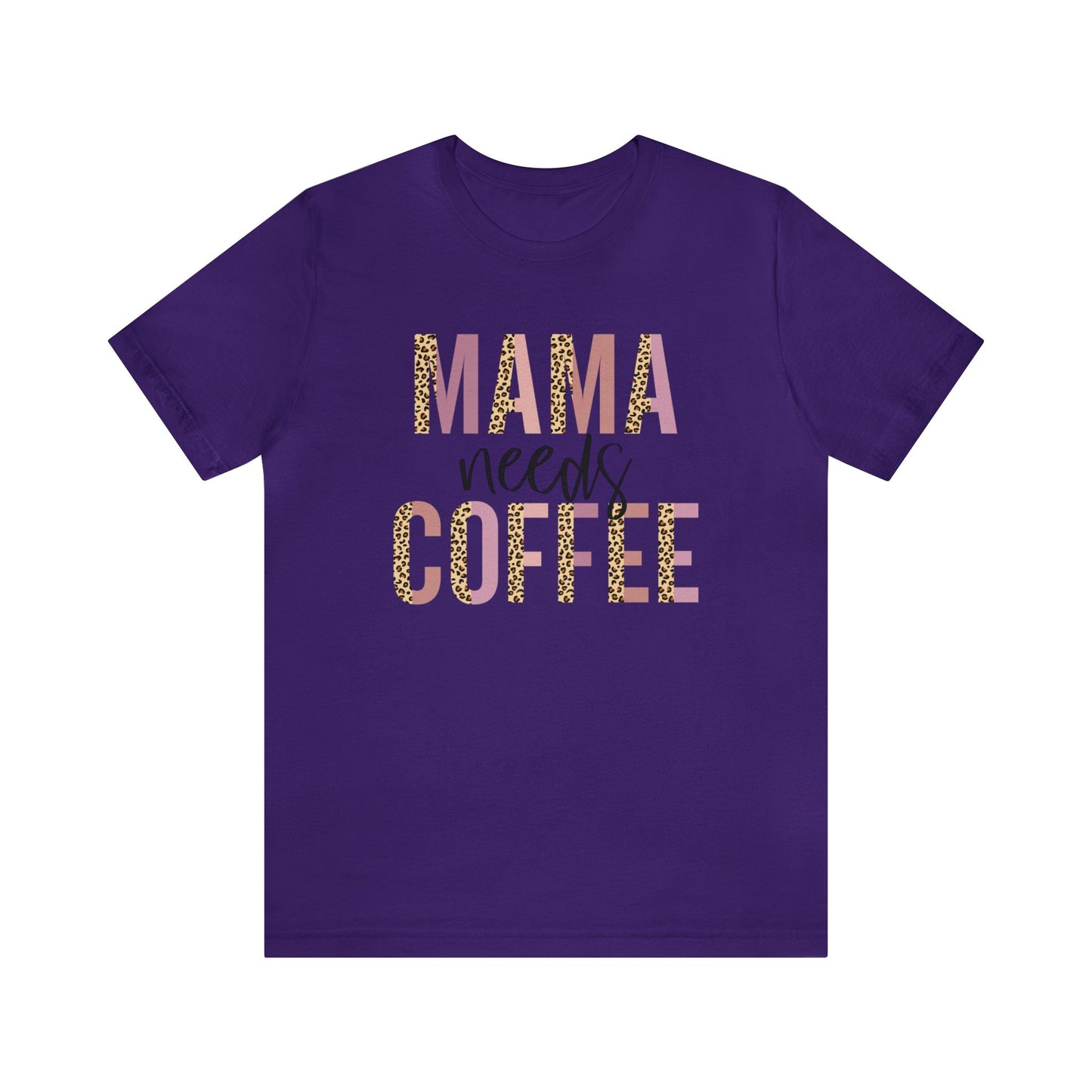 Mama Needs Coffee Leopard print short sleeve tshirt