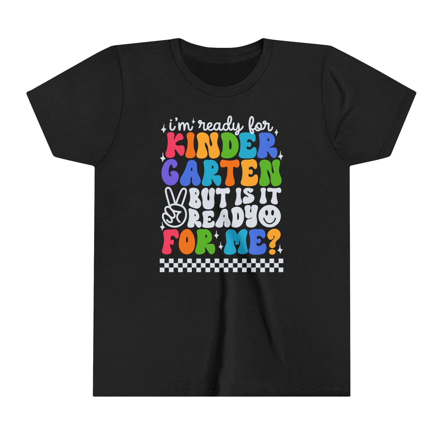 I'm Ready for Kindergarten...Youth Short Sleeve Tee