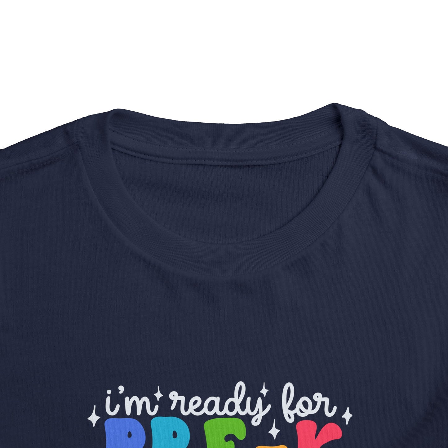 I'm Ready for Pre-K....Toddler Short Sleeve Tee