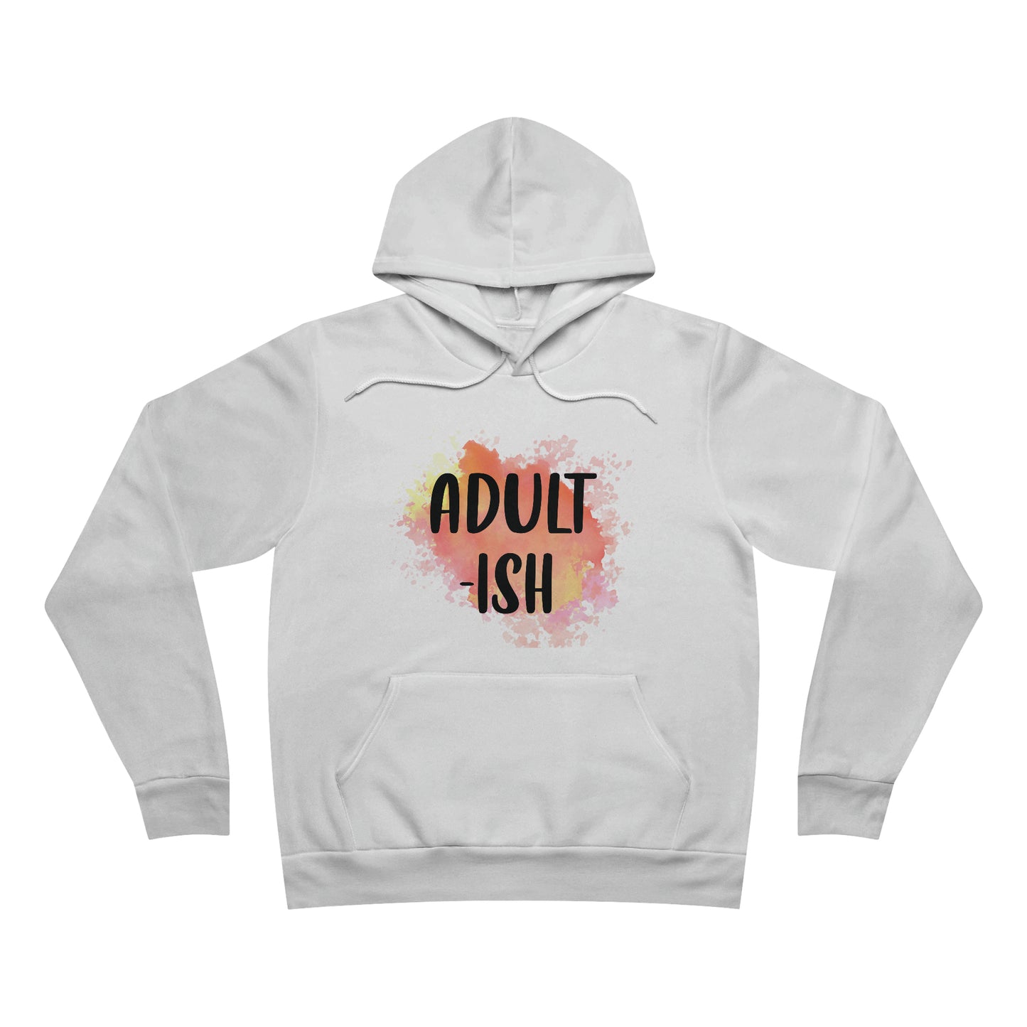 Adult-Ish Fleece Pullover Hoodie