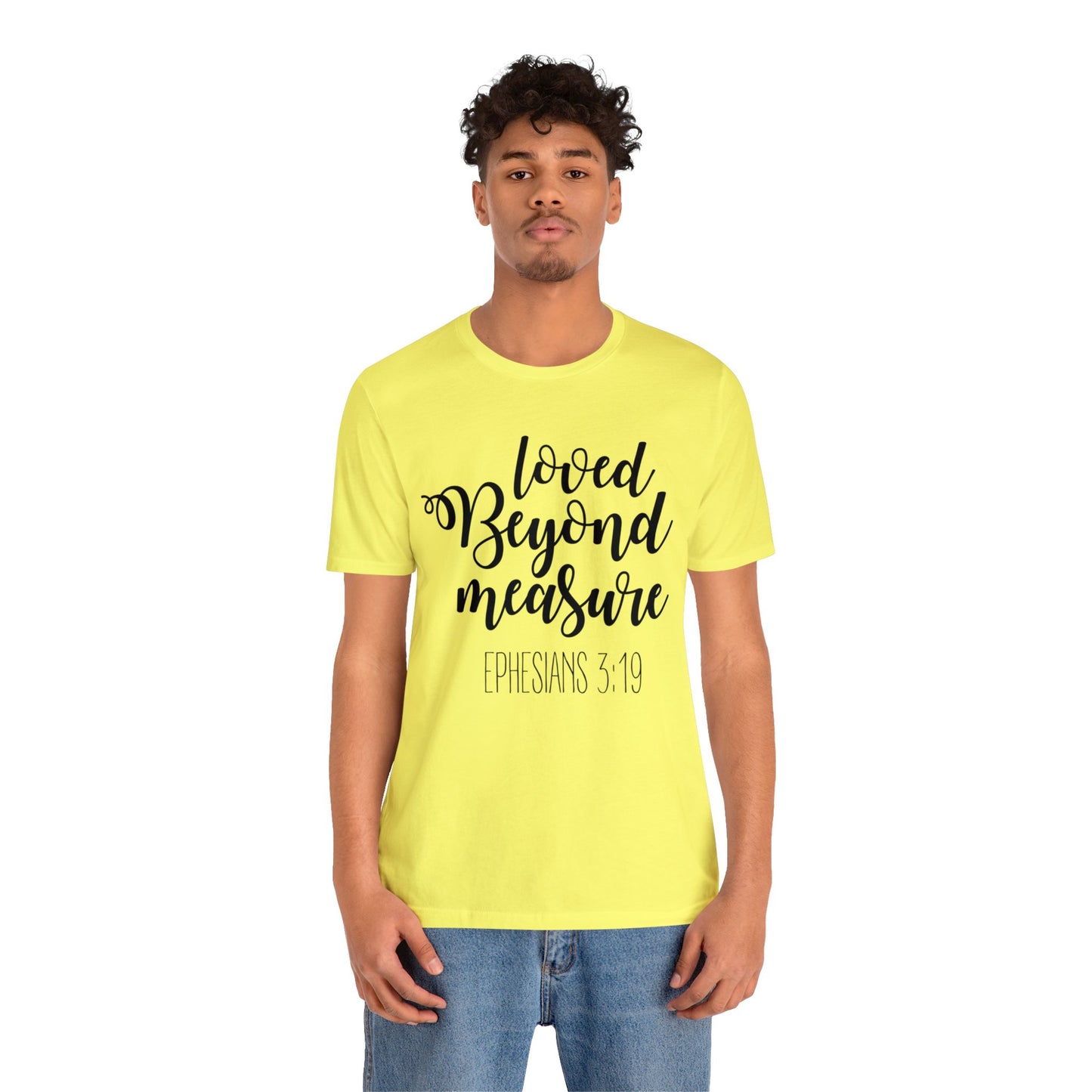 Loved beyond measure Short sleeve Tshirt