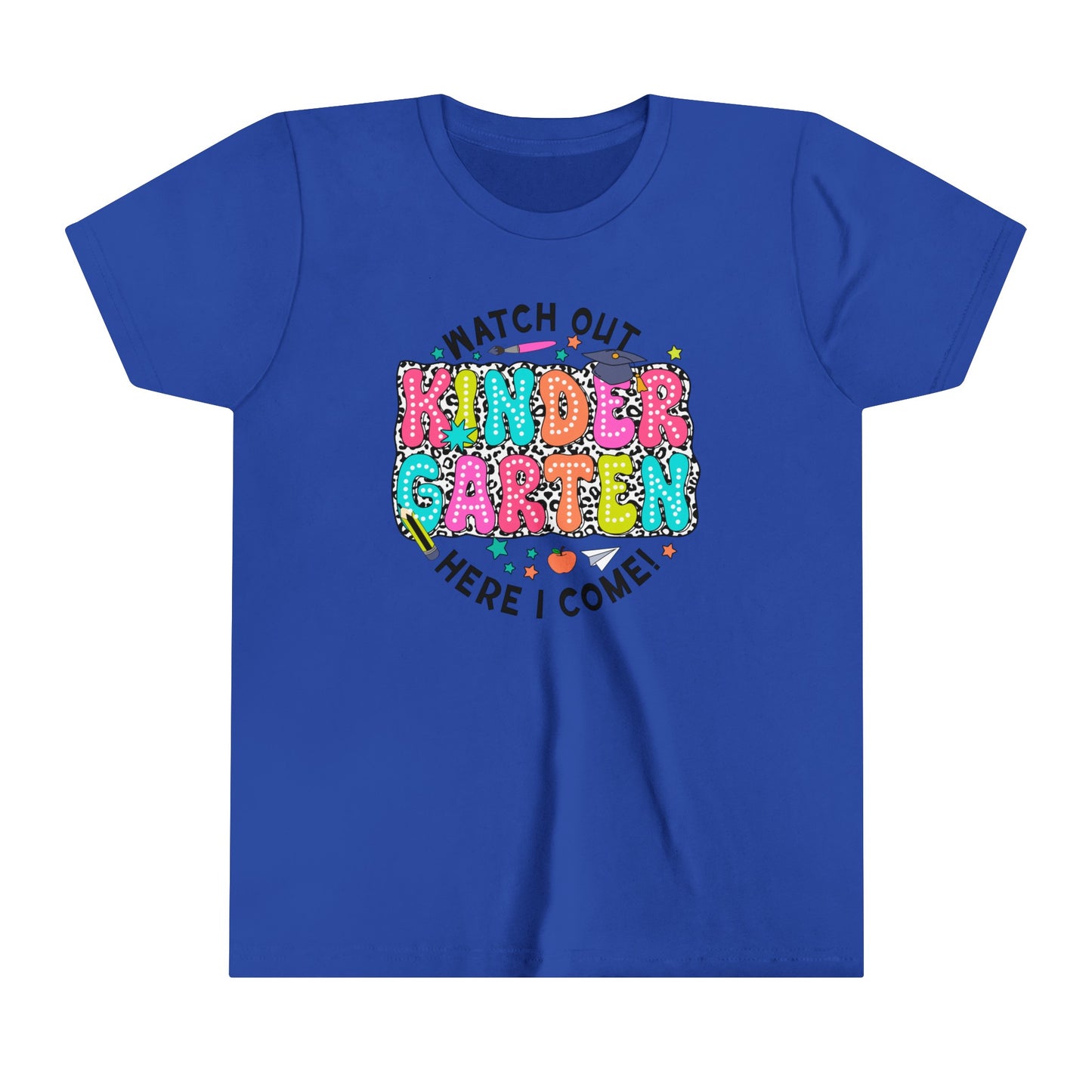 Watch Out Kindergarten Here I Come Youth Short Sleeve Tee