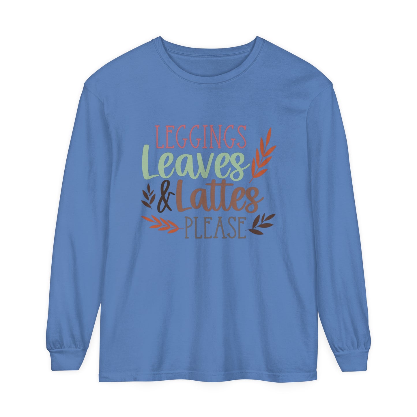 Leggings, Leaves & Lattes Please Long Sleeve T-Shirt