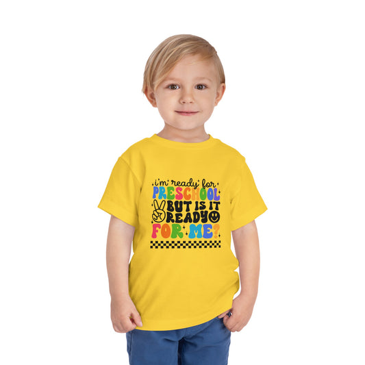 I'm Ready for Preschool...........Toddler Short Sleeve Tee