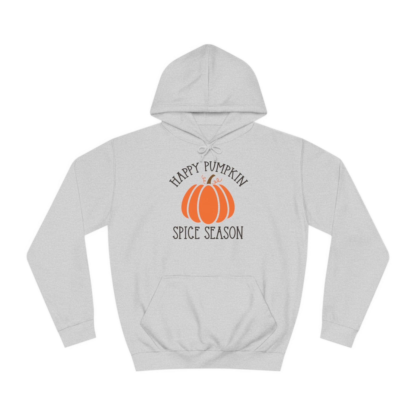 Happy Pumpkin Spice Season College Hoodie
