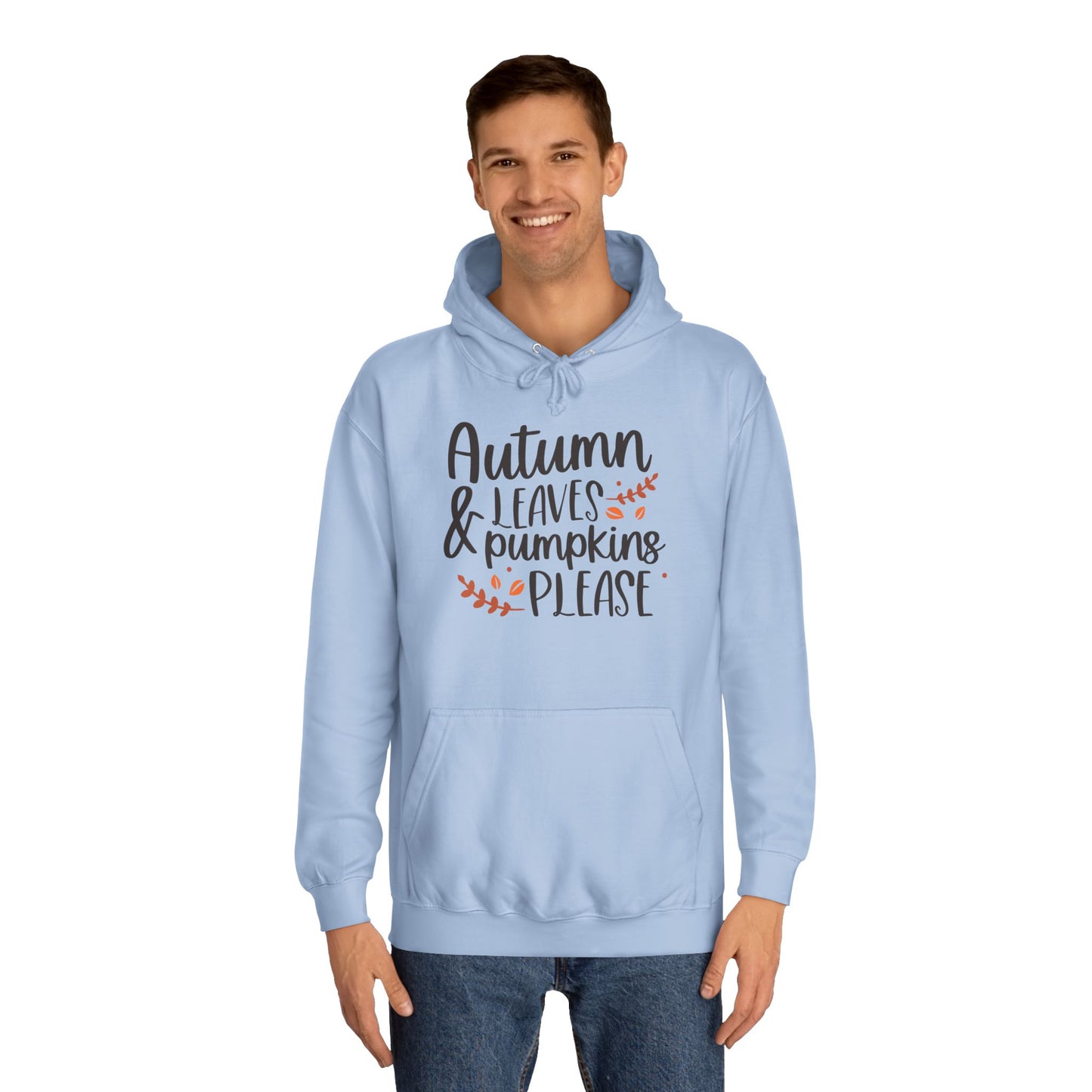Autumn Leaves & Pumpkins Please Unisex College Hoodie