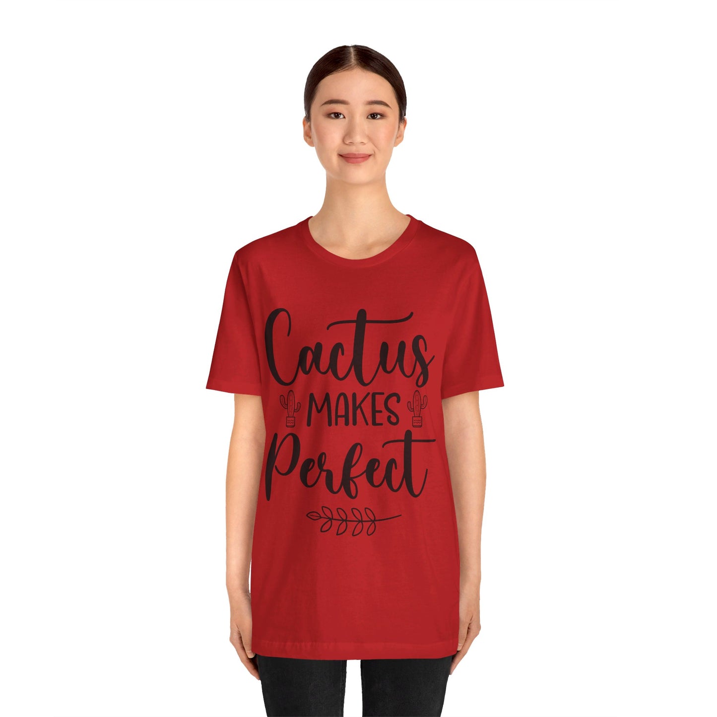 Cactus Makes Perfect Short Sleeve Tshirt