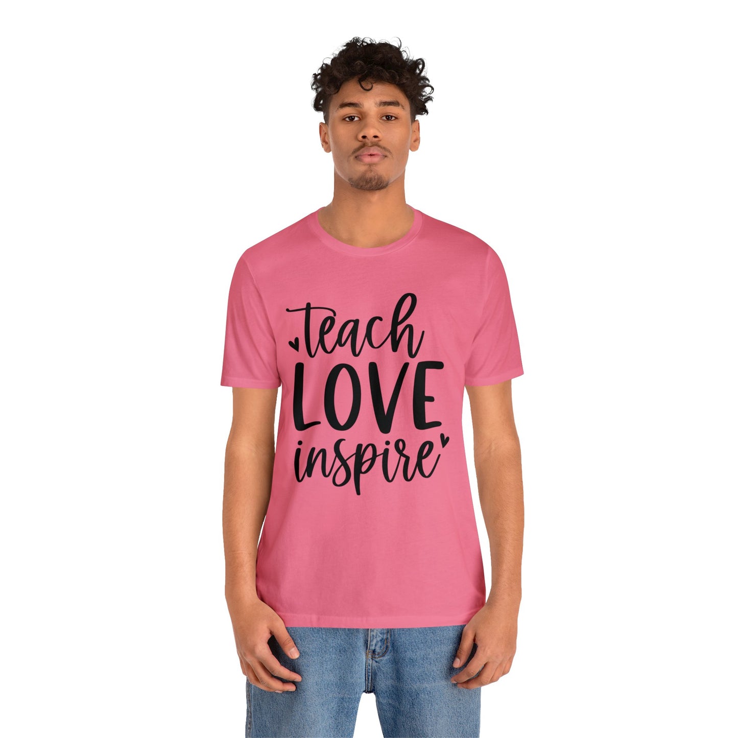 Teach Love Inspire Short sleeve Tshirt