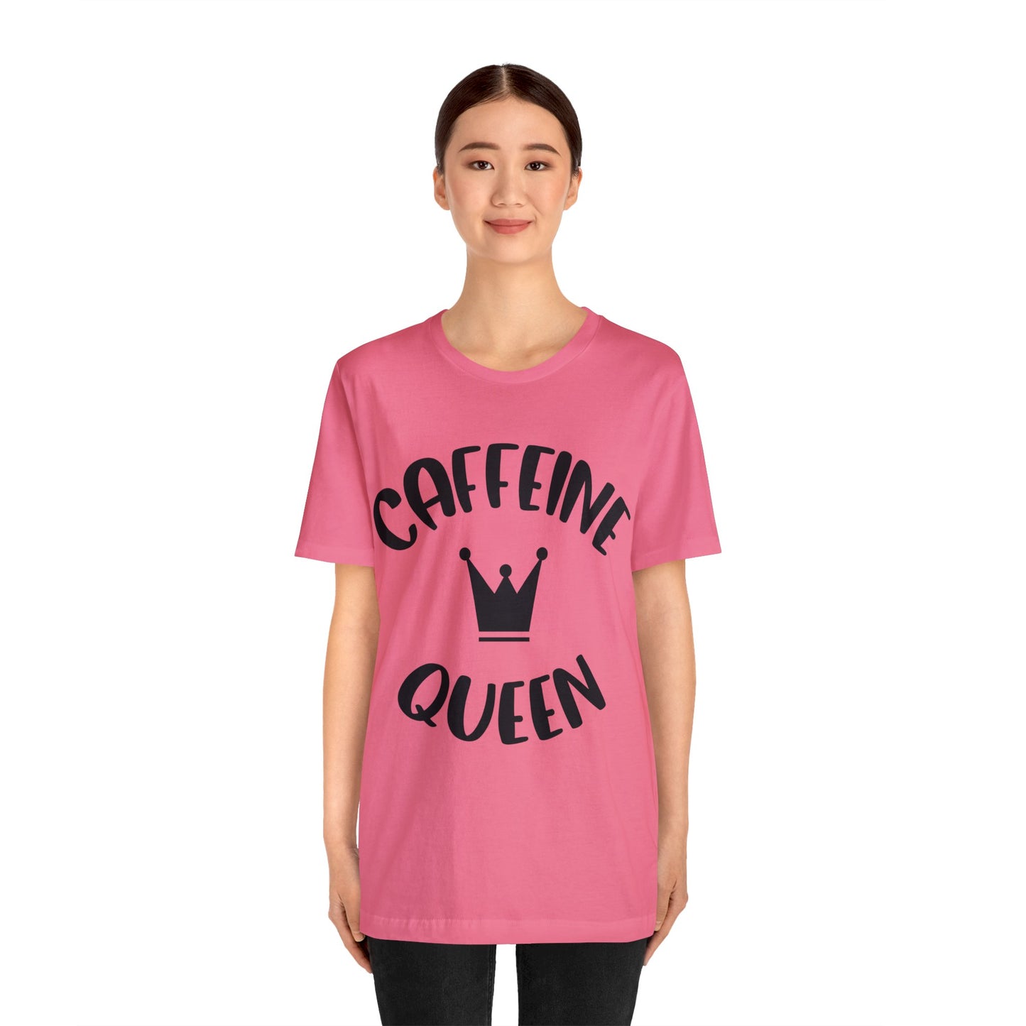 Caffeine Queen short sleeve Tshirt