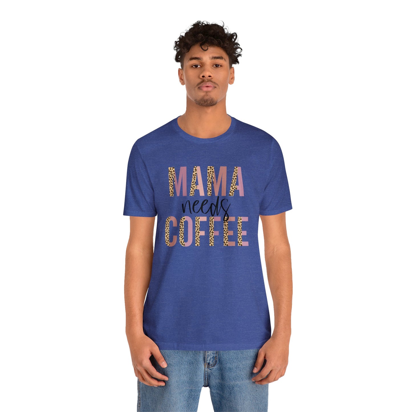 Mama Needs Coffee Leopard print short sleeve tshirt