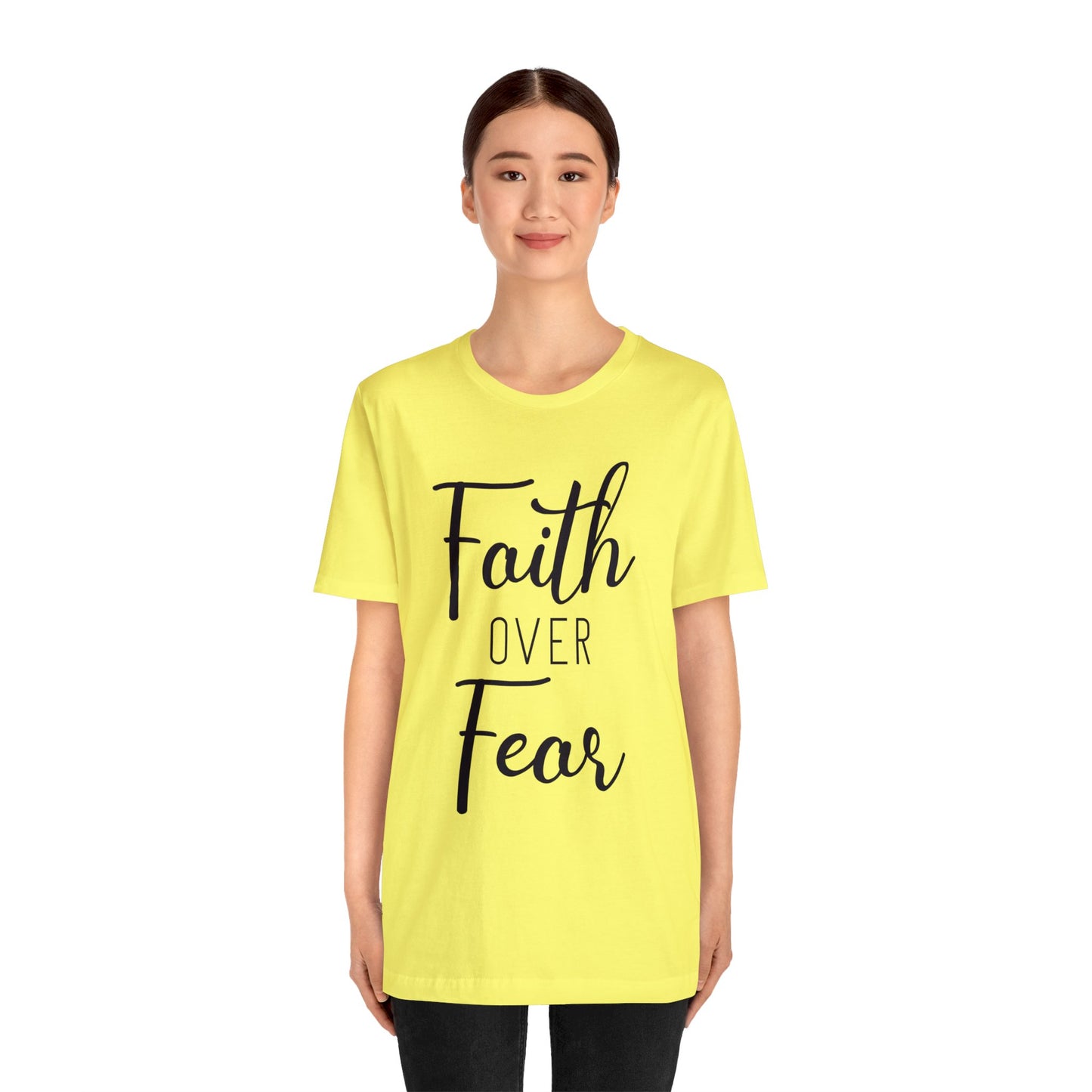 Faith over Fear Short sleeve Tshirt