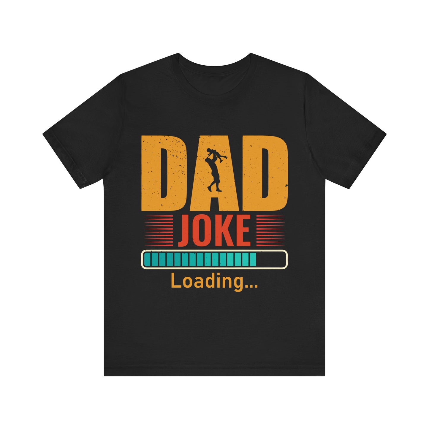 Dad Joke Loading.... Jersey Short Sleeve Tee