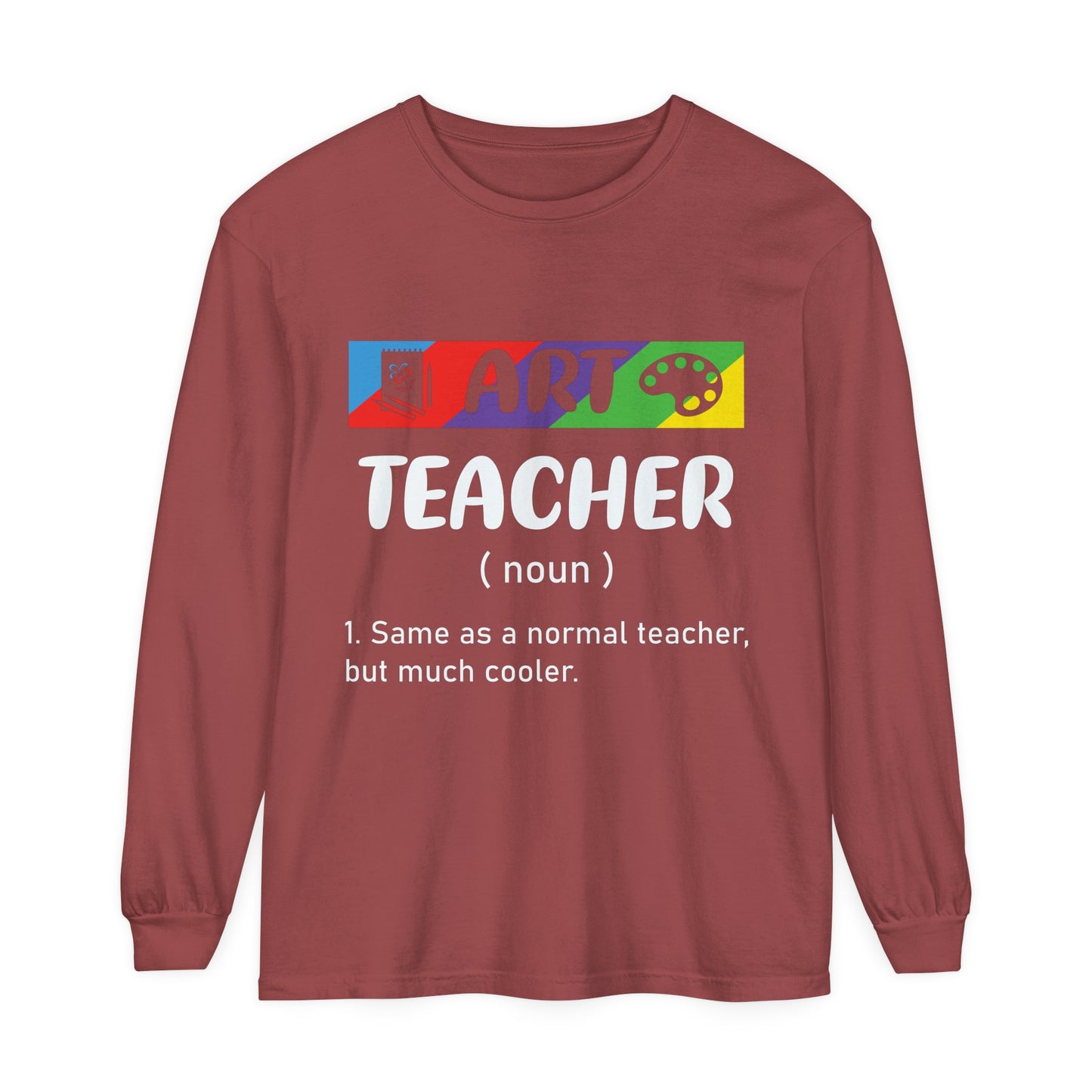 Art Teacher Long Sleeve T-Shirt