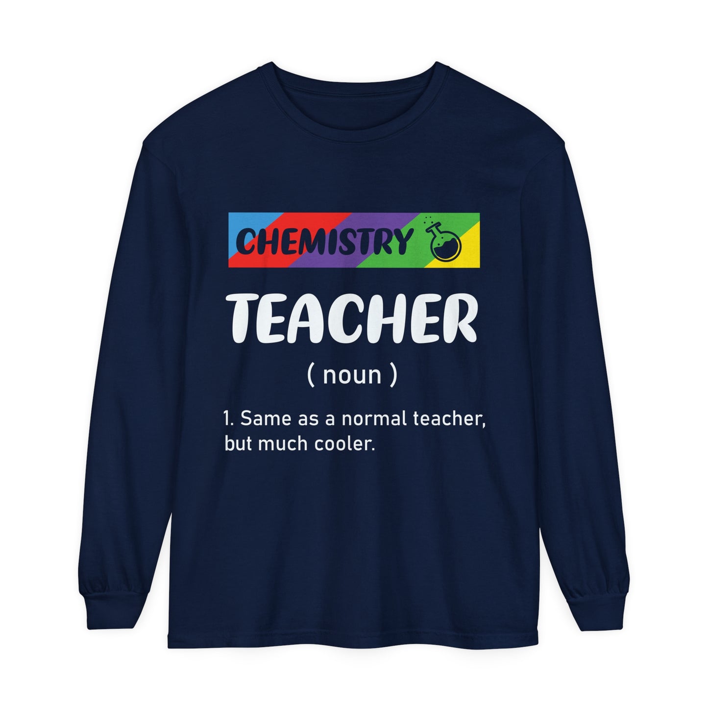 Chemistry Teacher Long Sleeve T-Shirt