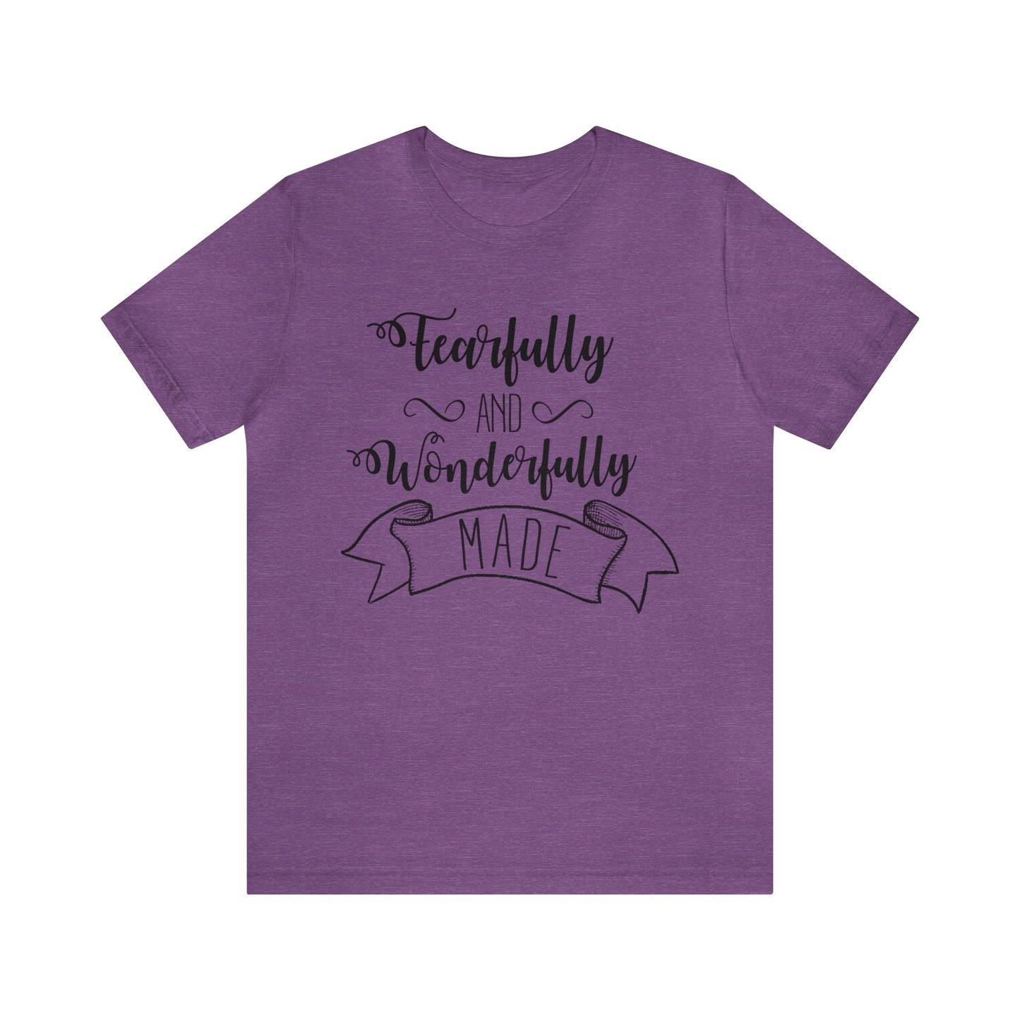 Fearfully and Wonderfully Made Short sleeve Tshirt