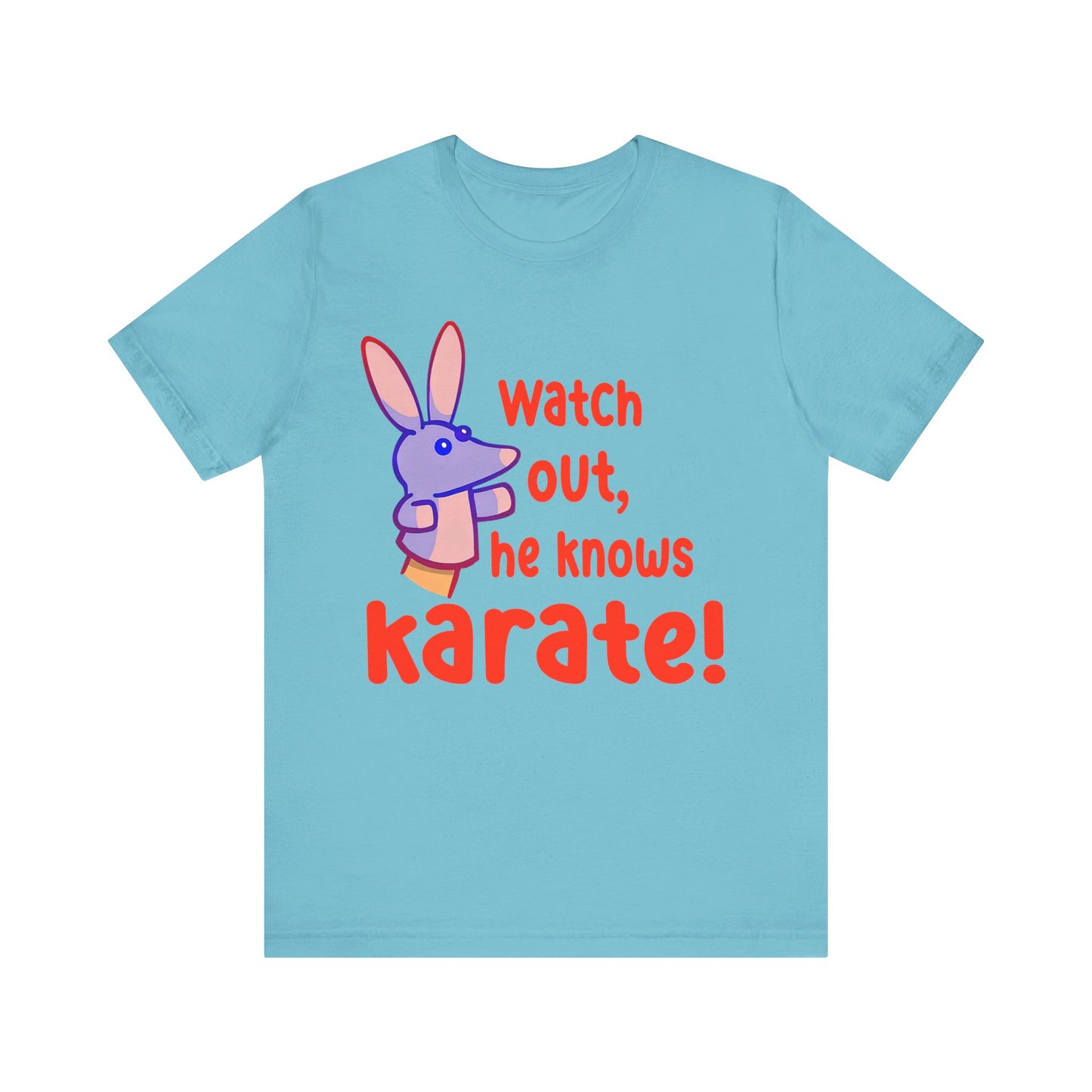 Watch Out He Know Karate Jersey Short Sleeve Tee