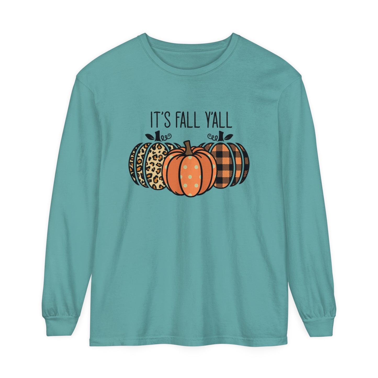 It's Fall Ya'll Long Sleeve T-Shirt