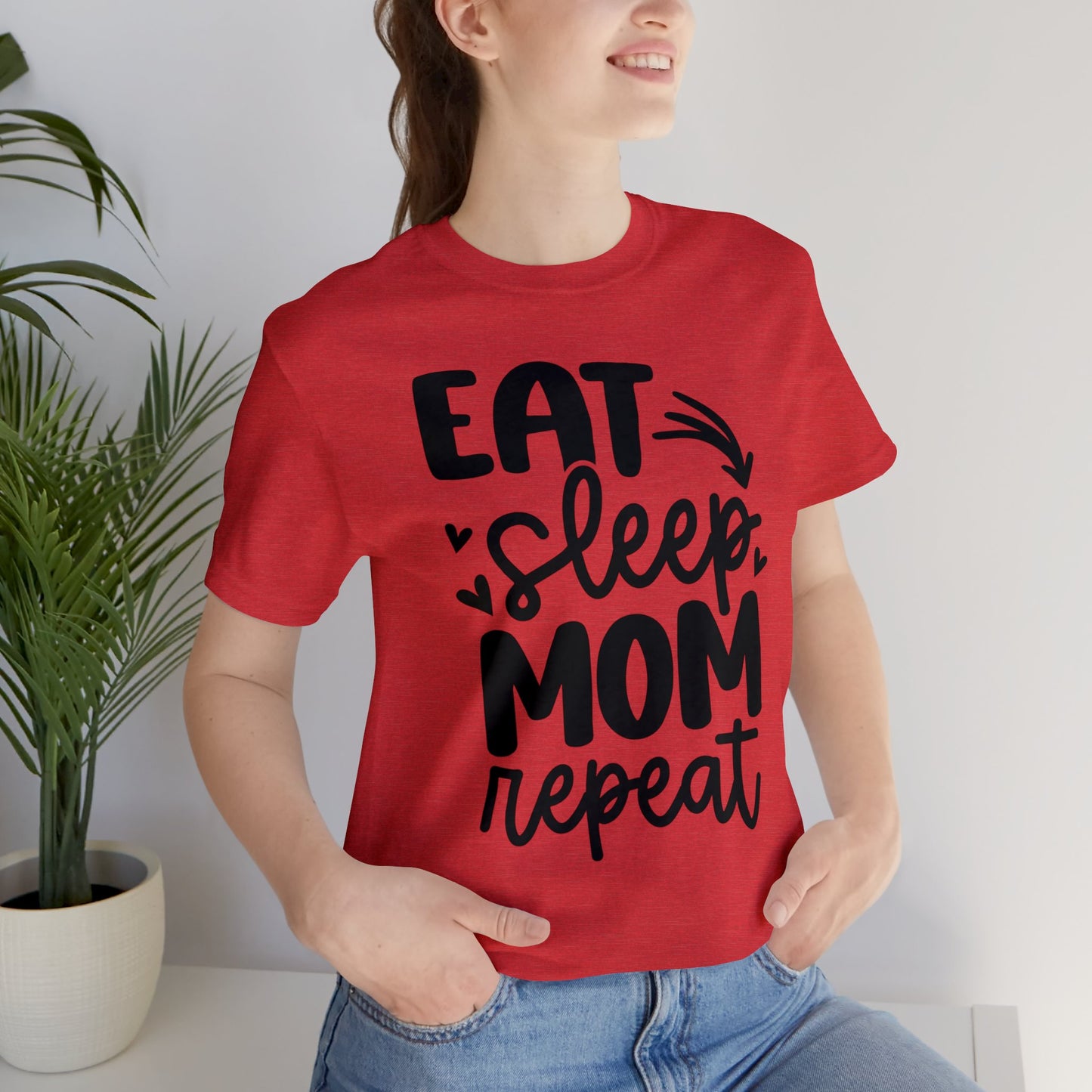 Eat, Sleep, Mom, Repeat short sleeve tshirt