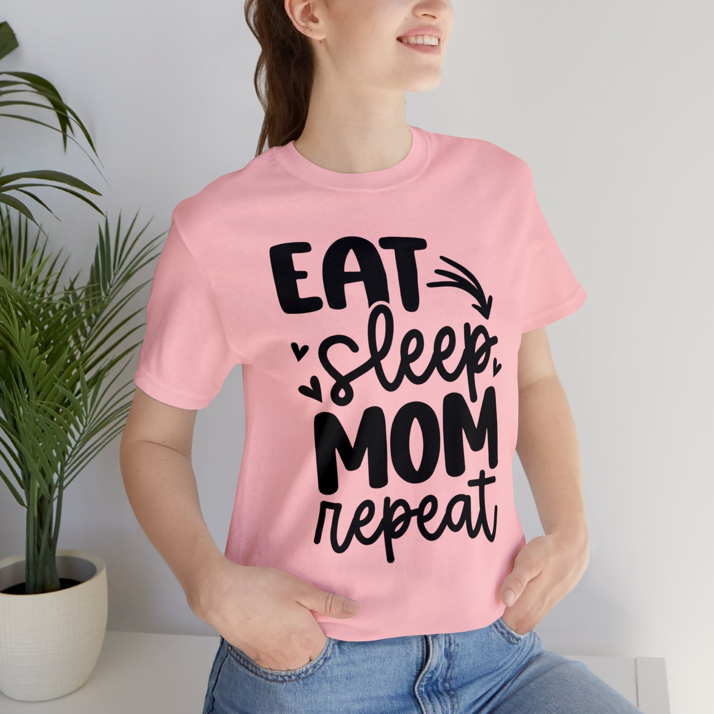 Eat, Sleep, Mom, Repeat short sleeve tshirt