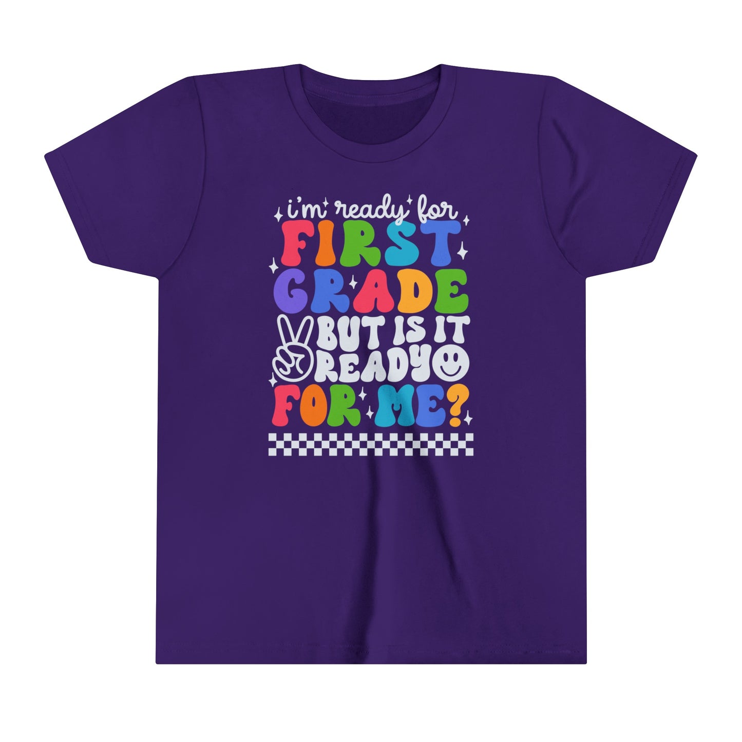 I'm Ready for First Grade....Youth Short Sleeve Tee