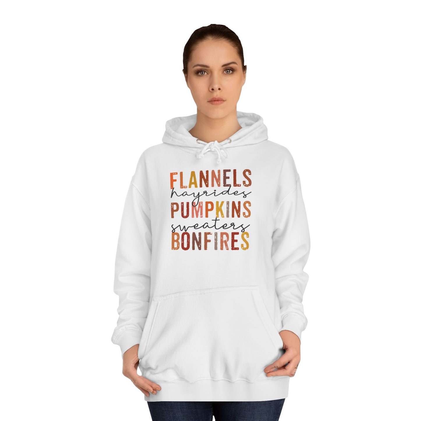 Flannels, Hayrides,  Pumpkins, Sweaters, Bonfires College Hoodie