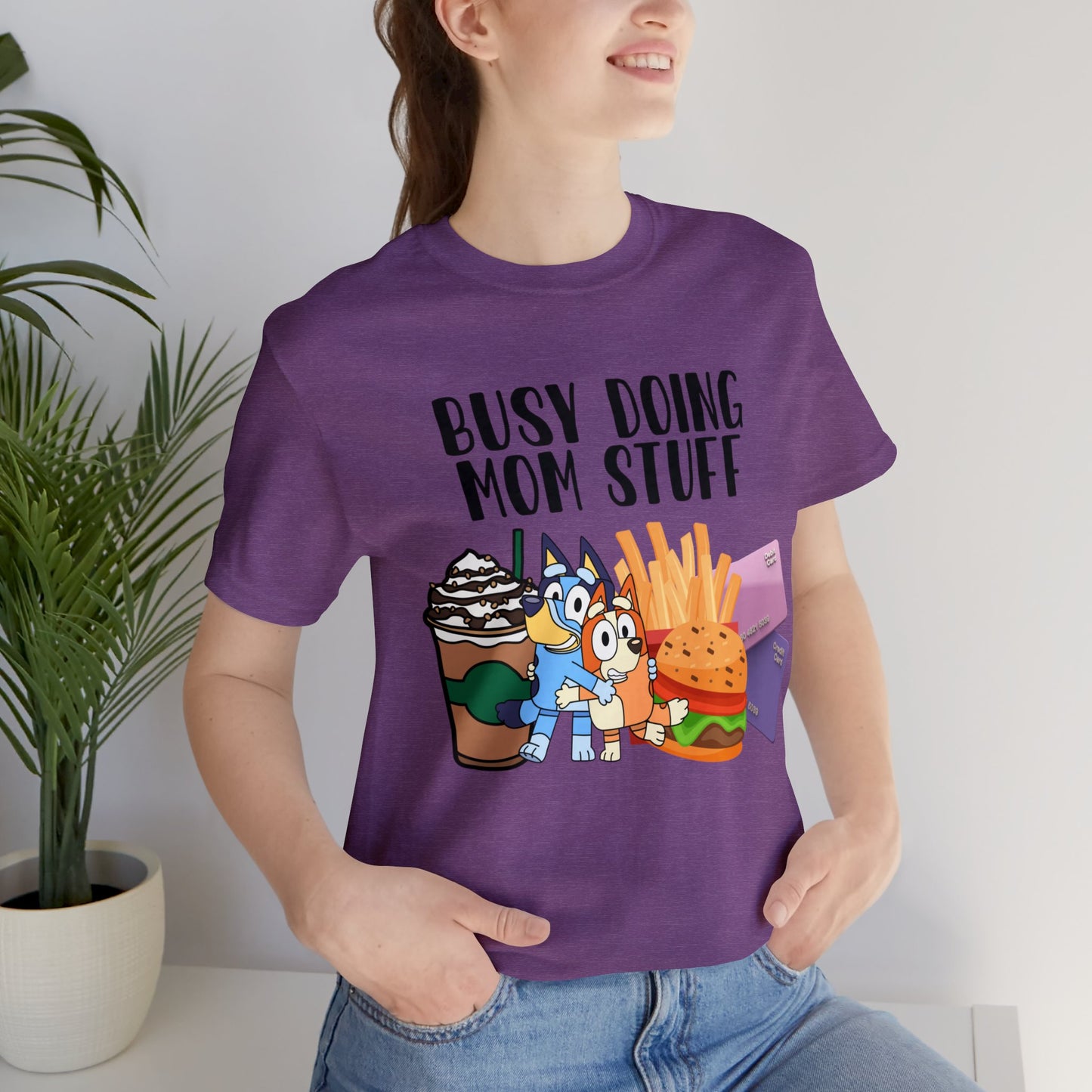 Busy Doing Mom Stuff Short Sleeve Tshirt