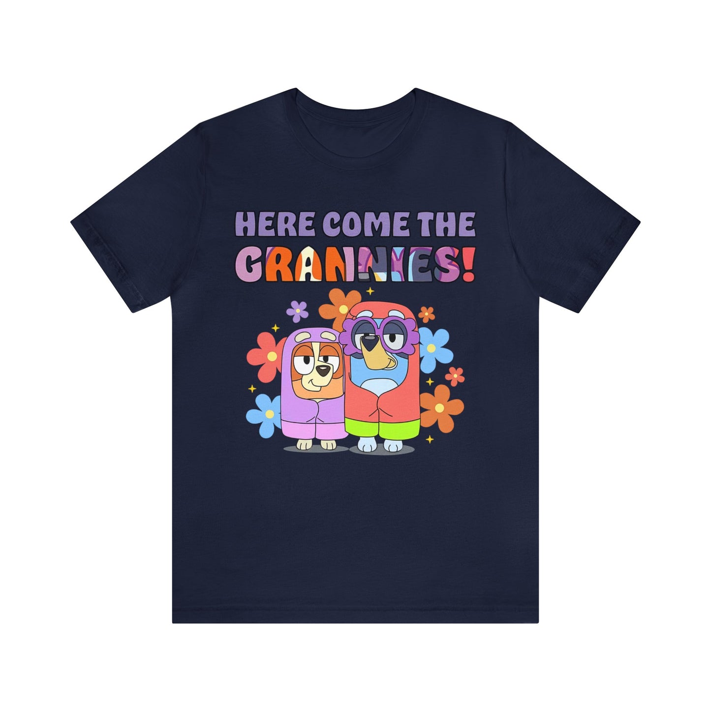 Here Comes the Grannies Short Sleeve Tshirt